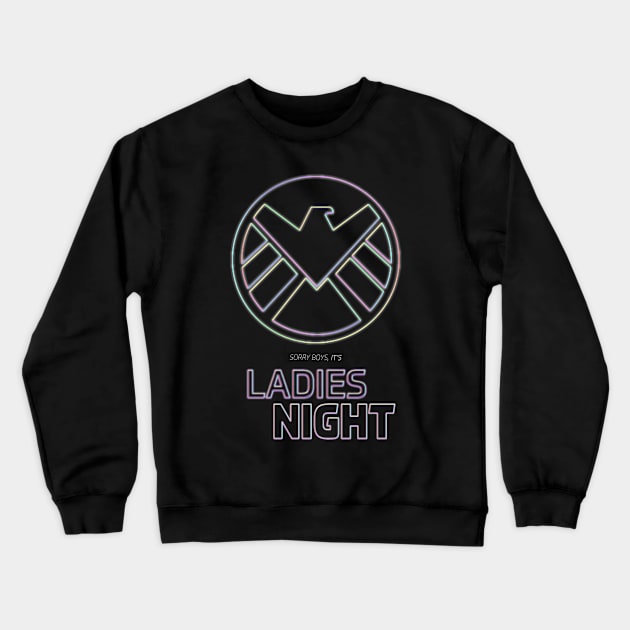 Ladies Night Only Crewneck Sweatshirt by SarahMosc